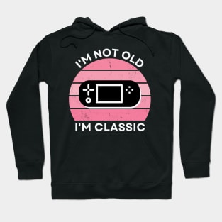 I'm not old, I'm Classic | Handheld Console | Retro Hardware | Vintage Sunset | Gamer girl | '80s '90s Video Gaming Hoodie